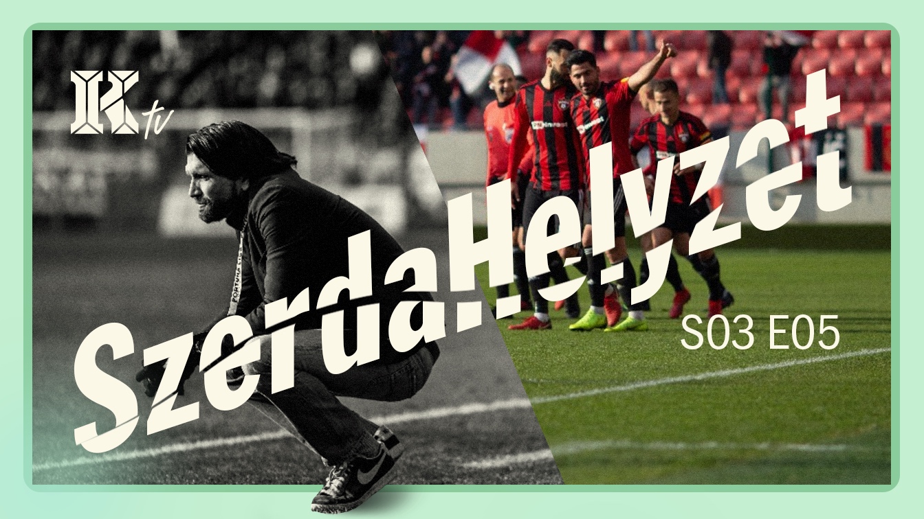 SzerdaHelyzet – két vesztes derbi meccs után kell az ajjaj?!