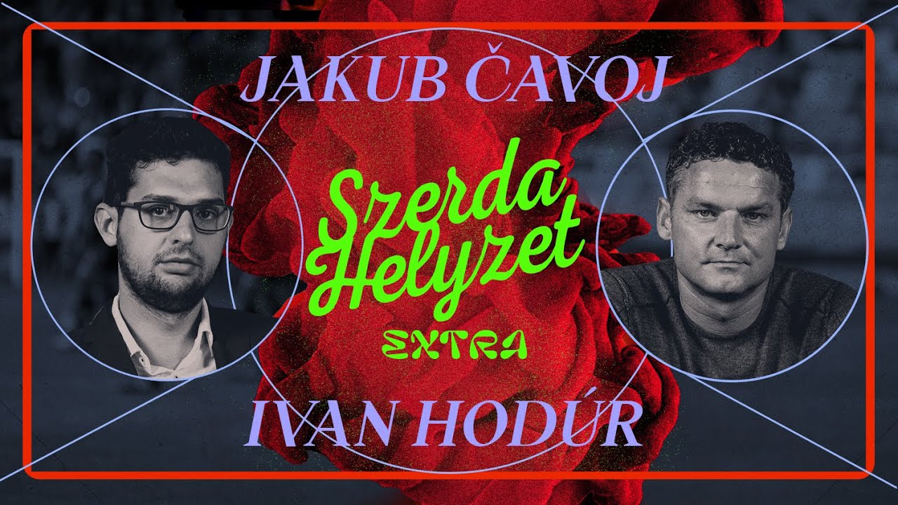 SzerdaHelyzet Extra – Egy asztalnál Ivan Hodúrral és Jakub Čavojjal