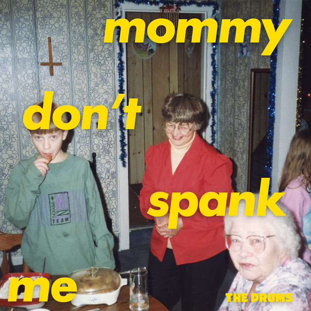 Hngfal,The Drums,Zene,Mommy Don’t Spank Me,új album