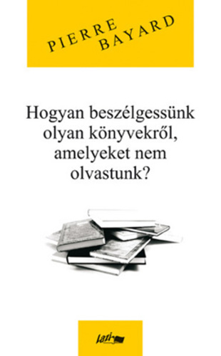 Pierre Bayard,Könyv,Irodalom,Könyvjelző