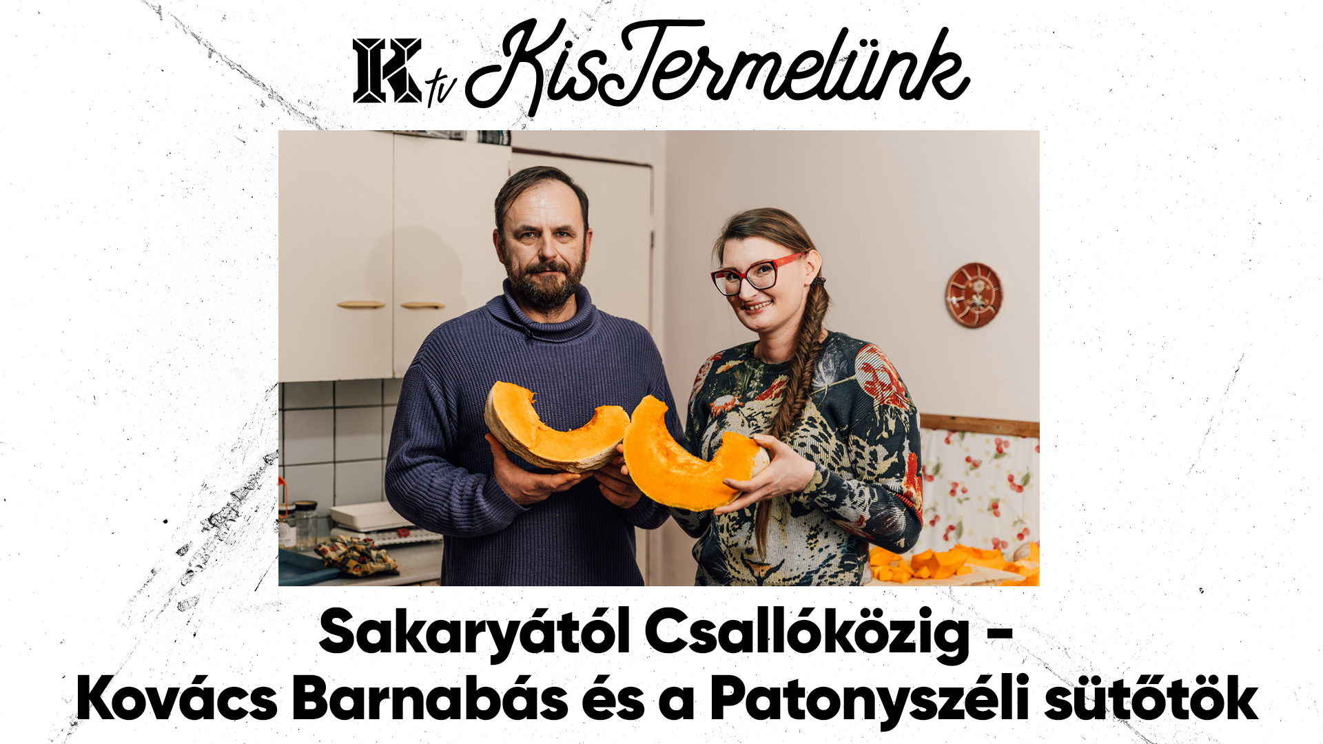 KIsTermelünk,Sipos Janka,Kovács Barnabás,Sütőtök