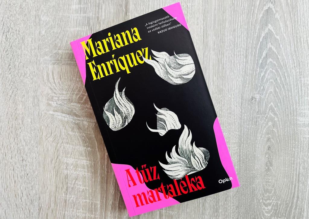 Mariana Enríquez: A tűz martaléka,Könyv,Könyvjelző,Irodalom
