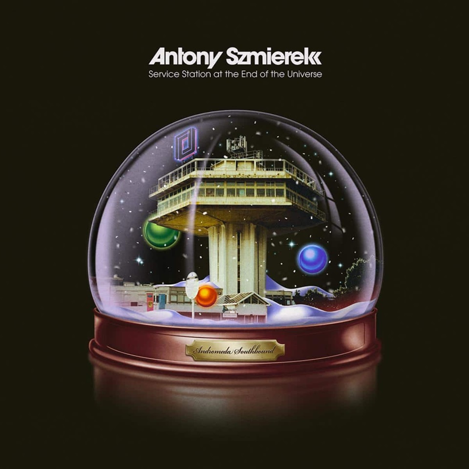 Antony Szmierek,Hangfal,Uj album,Zene,Service Station At The End Of The Universe